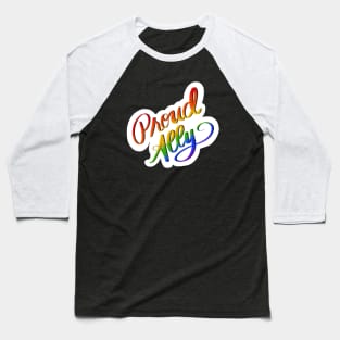 Proud Queer Ally Baseball T-Shirt